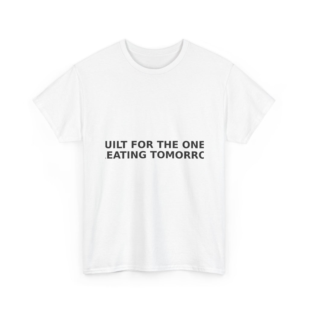 Built For The Ones Tee - White